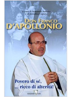 DON FRANCO D'APOLLONIO. POVERO DI SE'... RICCO D'ALTERITA'!
