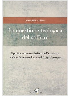 LA QUESTIONE TEOLOGICA DEL SOFFRIRE