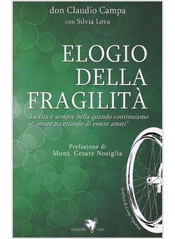 ELOGIO DELLA FRAGILITA'