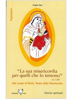 LA SUA MISERICORDIA PER QUELLI CHE LO TEMONO