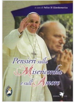 PENSIERI SULLA MISERICORDIA E SULL'AMORE