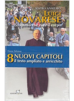 LUIGI NOVARESE. LO SPIRITO CHE CURA IL CORPO