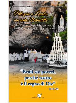 PELLEGRINI A LOURDES CON SANTA BERNADETTE