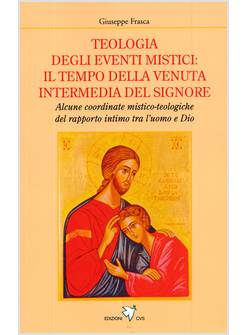 TEOLOGIA DEGLI EVENTI MISTICI