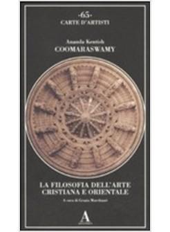 LA FILOSOFIA DELL'ARTE CRISTIANA E ORIENTALE 