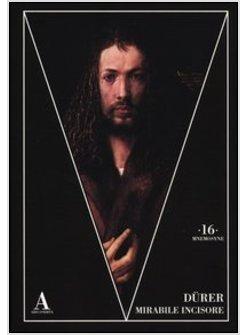 DURER MIRABILE INCISORE