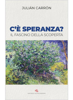 C'E' SPERANZA? IL FASCINO DELLA SCOPERTA