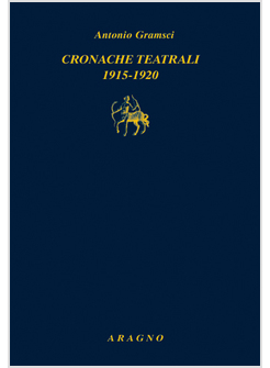 CRONACHE TEATRALI 1915-1920