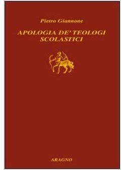 APOLOGIA DE' TEOLOGI SCOLASTICI