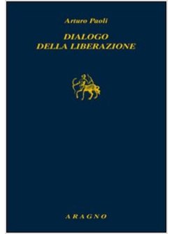 DIALOGO DELLA LIBERAZIONE