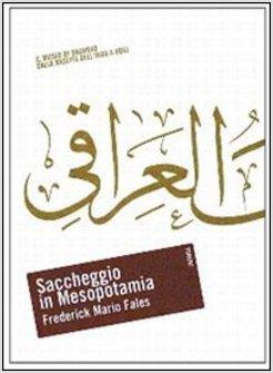 SACCHEGGIO IN MESOPOTAMIA