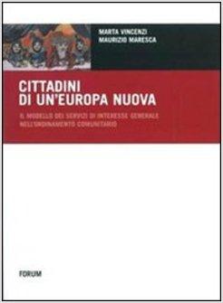 CITTADINI DI UN'EUROPA NUOVA IL MODELLO DEI SERVIZI DI INTERESSE GENERALE