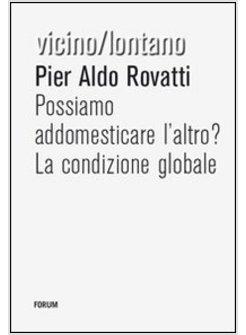 POSSIAMO ADDOMESTICARE L'ALTRO?