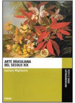 ARTE BRASILIANA DEL XIX SECOLO