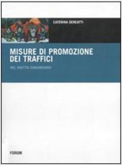 MISURE DI PROMOZIONE DEI TRAFFICI NEL DIRITTO COMUNITARIO (LE)
