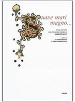 SUAVE MARI MAGNO STUDI OFFERTI DAI COLLEGHI UDINESI A ERNESTO BERTI