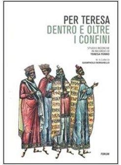 PER TERESA SAGGI E RICERCHE IN MEMORIA DI TERESA FERRO