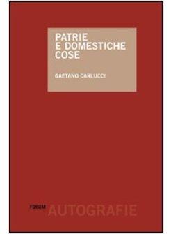 PATRIE E DOMESTICHE COSE