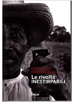 RIVOLTE INESTIRPABILI (LE)