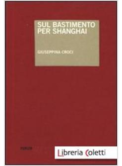 SUL BASTIMENTO PER SHANGHAI