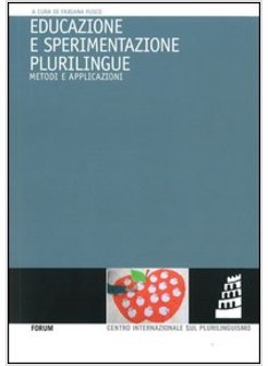 EDUCAZIONE E SPERIMENTAZIONE PLURILINGUE. METODI E APPLICAZIONI