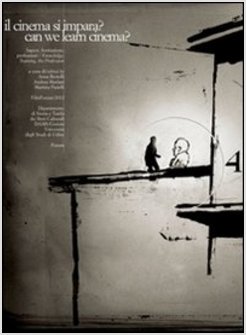 CINEMA SI IMPARA? SAPERE, FORMAZIONE, PROFESSIONI-CAN WE LEARN CINEMA? KNOWLEDGE