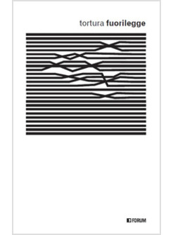 TORTURA FUORI LEGGE