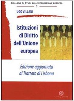 ISTITUZIONI DI DIRITTO DELL'UNIONE EUROPEA II EDIZIONE RIVEDUTA E AGGIORNATA