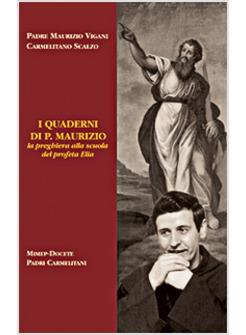 QUADERNI DI P MAURIZIO LA PREGHIERA ALLA SCUOLA DEL PROFETA ELIA (I)