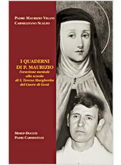 QUADERNI DI P MAURIZIO L'ORAZIONE MENTALE ALLA SCUOLA DI SANTA TERESA (I)