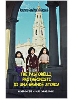 TRE PASTORELLI, PROTAGONISTI DI UNA GRANDE STORIA