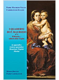 QUADERNI DI P MAURIZIO IL ROSARIO SALTERIO DELLA VERGINE (I)