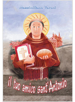 TUO AMICO SANT'ANTONIO (IL)