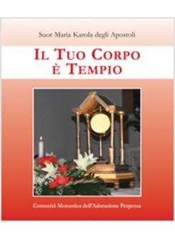 TUO CORPO E' TEMPIO (IL)