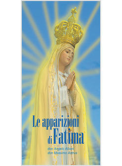 LE APPARIZIONI DI FATIMA