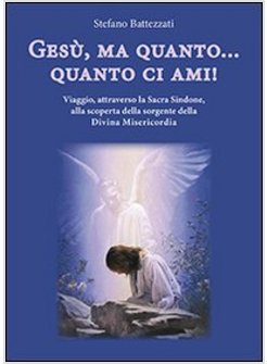 GESU', MA QUANTO... QUANTO CI AMI! VIAGGIO, ATTRAVERSO LA SACRA SINDONE