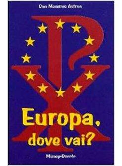 EUROPA DOVE VAI? BREVE EXCURSUS STORICO PER GIOVANI STUDENTI