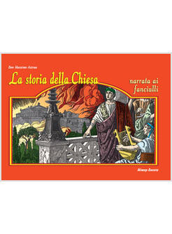 STORIA DELLA CHIESA NARRATA AI FANCIULLI (LA)