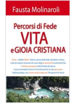 PERCORSI DI FEDE. VITA E GIOIA CRISTIANA