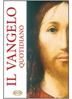 IL VANGELO QUOTIDIANO