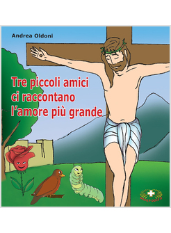 TRE PICCOLI AMICI CI RACCONTANO L'AMORE PIU' GRANDE