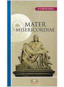 MATER MISERICORDIAE