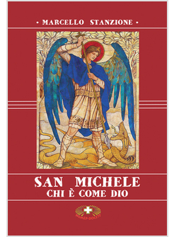 SAN MICHELE CHI E' COME DIO
