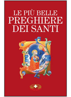 LE PIU' BELLE PREGHIERE DEI SANTI