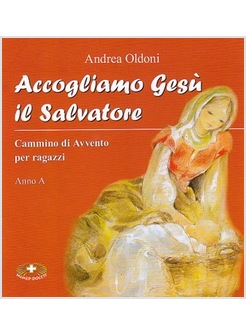 ACCOGLIAMO GESU' IL SALVATORE