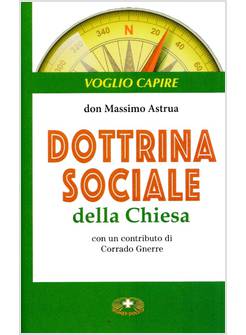DOTTRINA SOCIALE DELLA CHIESA
