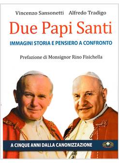 DUE PAPI SANTI. IMMAGINI, STORIA E PENSIERI A CONFRONTO