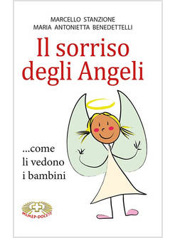 IL SORRISO DEGLI ANGELI ...COME LI VEDONO I BAMBINI