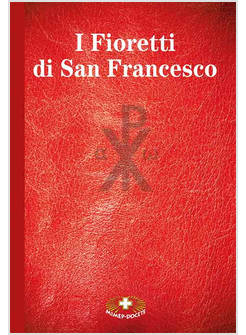 I FIORETTI DI SAN FRANCESCO