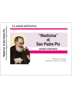 MEDICINA DI SAN PADRE PIO PENSIERI E DEVOZIONE